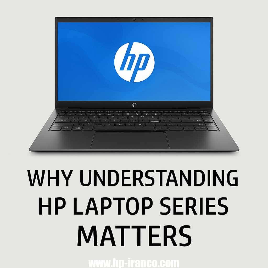 راهنمای خرید لپ‌تاپ HP بر اساس نیاز کاربر